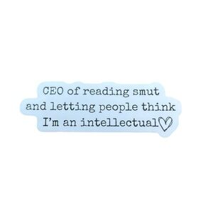 CEO of Reading Smut White and Black Quote Sticker Dark Romance Book Lover